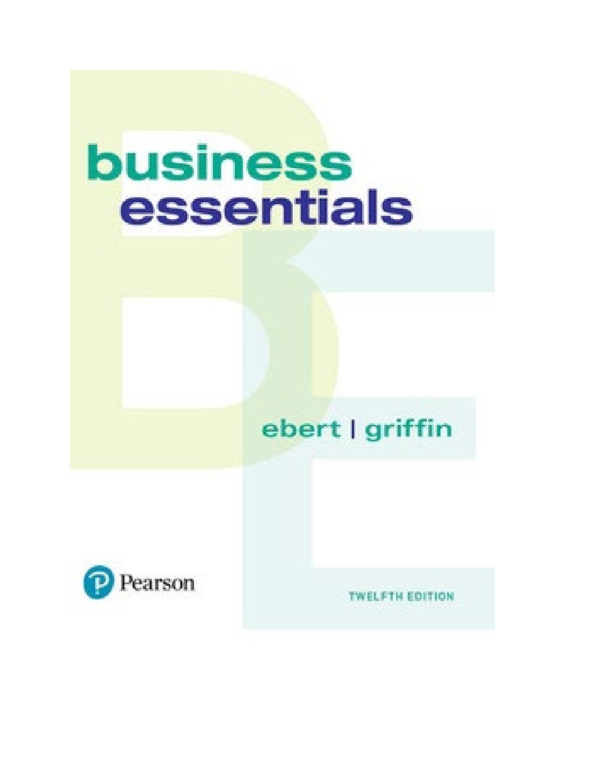 Preview image of Business Essentials, 12e Ronald Ebert, Ricky Griffin (eBook) document